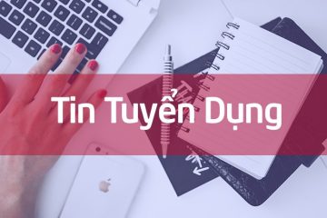 Tuyển Dụng Nhân Viên Quay Dựng