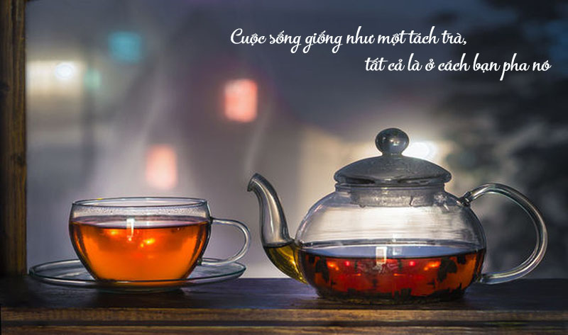 Bộ Sưu Tập Những Câu Nói Hay Về Uống Trà Đáng Suy Ngẫm 3 Những câu nói hay về uống trà