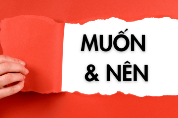 Chủ đề Muốn và Nên
